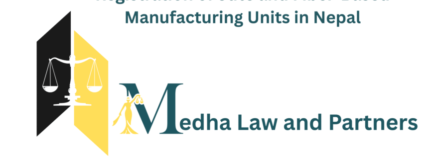 Jute and fiber manufacturing registration process in Nepal with legal compliance, industrial licensing, taxation, and export requirements.